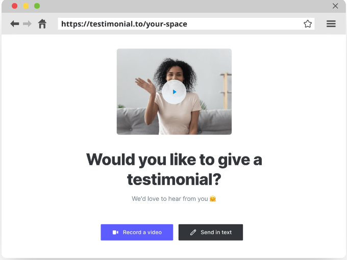 Testimonial.to example: Would you like to give a testimonial?