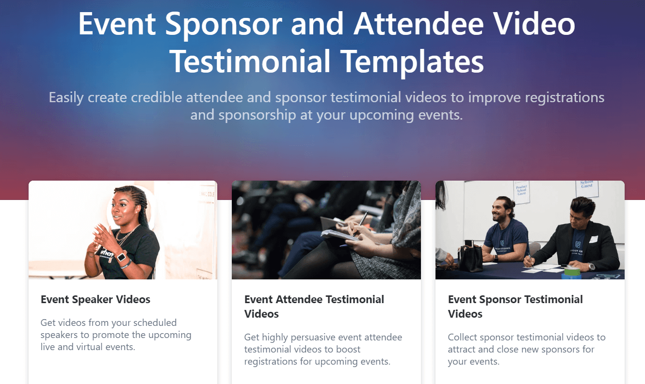 Event sponsor and attendee video testimonial templates. 