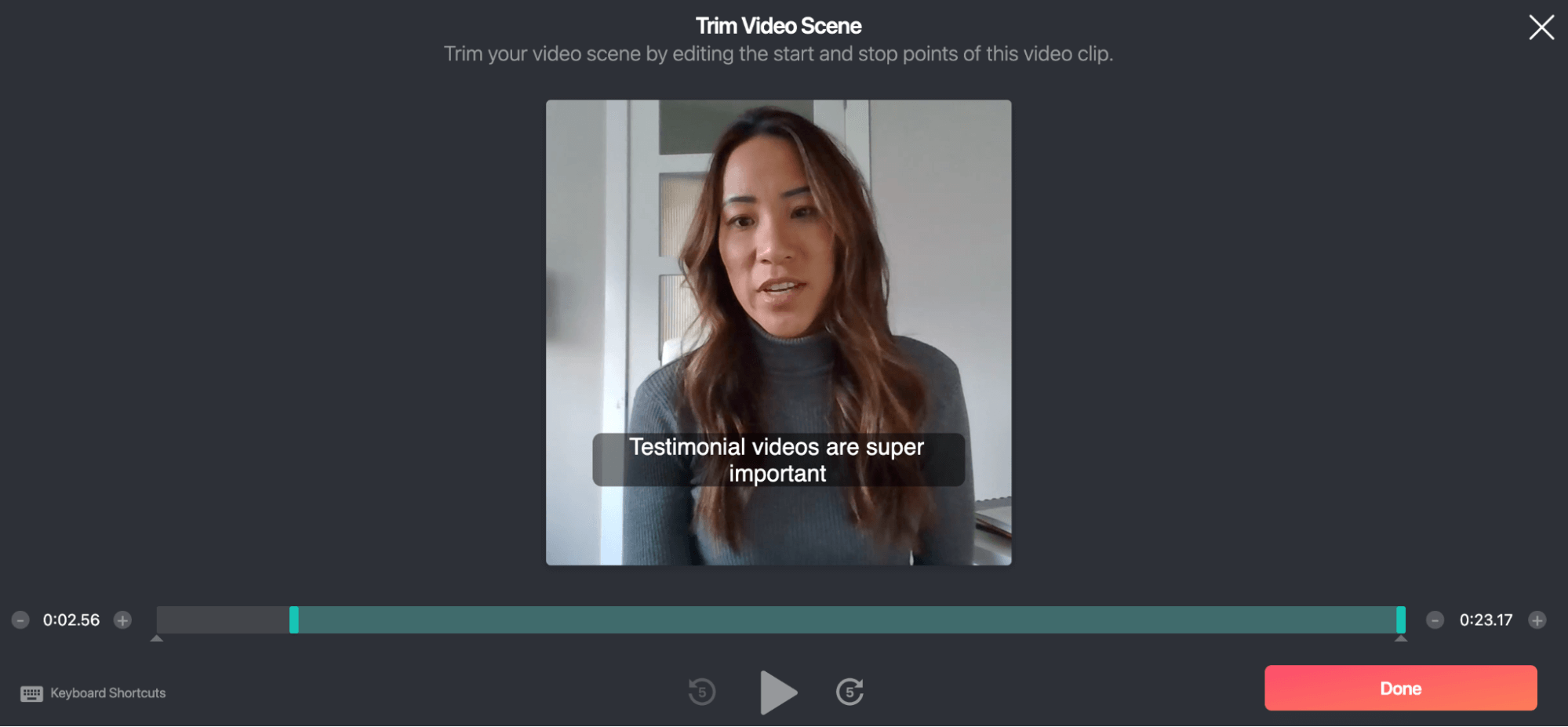 Trim Video Scene: Trim your video scene by editing the start and stop points