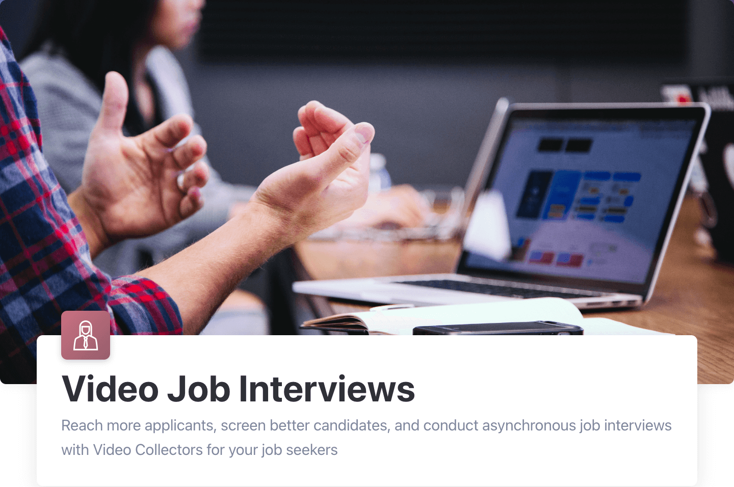Video job interviews. 