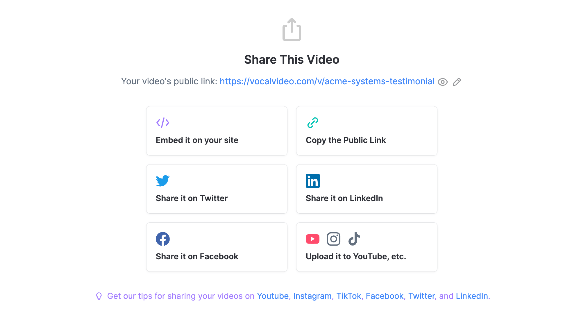 Multiple options for how and where to share your video. 